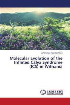 Paperback Molecular Evolution of the Inflated Calyx Syndrome (ICS) in Withania Book