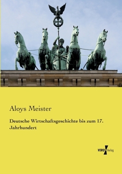 Paperback Deutsche Wirtschaftsgeschichte bis zum 17. Jahrhundert [German] Book