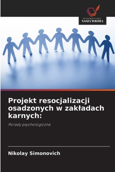 Paperback Projekt resocjalizacji osadzonych w zakladach karnych [Polish] Book