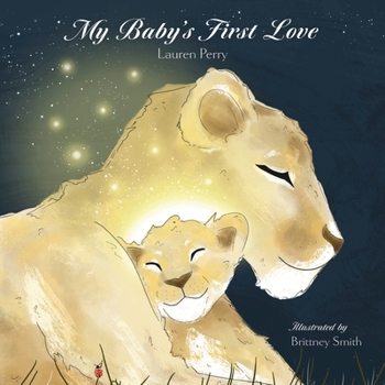 Paperback My Baby's First Love Book