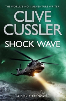 Shock Wave - Book #13 of the Dirk Pitt
