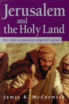 Paperback Jerusalem and the Holy Land: The First Ecumenical Pilgrim's Guide Book