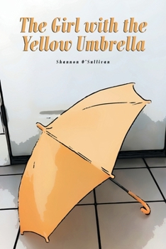 Paperback The Girl with the Yellow Umbrella Book