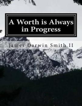 Paperback A Worth is Always in Progress Book