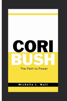 Paperback Cori Bush: The Path to Power Book