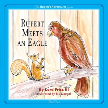 Paperback Rupert Meets an Eagle: Rupert's Adventure Series #4 Book