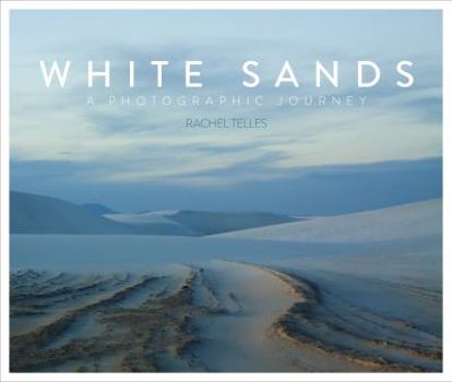 Hardcover White Sands A Photographic Journey Book