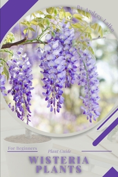 Paperback Wisteria: Plant Guide Book