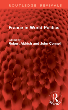 Hardcover France in World Politics Book