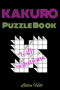 Paperback Kakuro Puzzle Book with Solutions 100 Puzzles 6 x 9 Glossy Cover Book