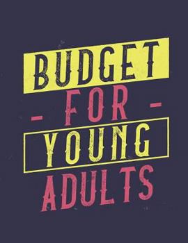 Paperback Budget for Young Adults: Monthly Budget Tracking with Guide with List of Income, Monthly - Weekly Expenses and Monthly Bill Organizer Vintage D Book