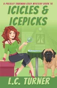 Icicles & Icepicks: A Presley Thurman Cozy Mystery Book 15 - Book #13 of the Presley Thurman