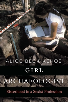 Paperback Girl Archaeologist: Sisterhood in a Sexist Profession Book