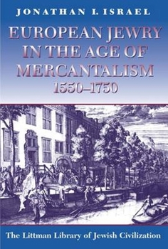 Paperback LITTMAN European Jewry in the Age of Mercantilism, 1550-1750 Book