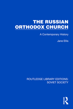 Hardcover The Russian Orthodox Church: A Contemporary History Book