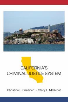 Paperback California's Criminal Justice System (State-specific Criminal Justice) Book