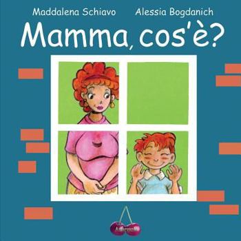 Paperback Mamma, cos'è? [Italian] Book