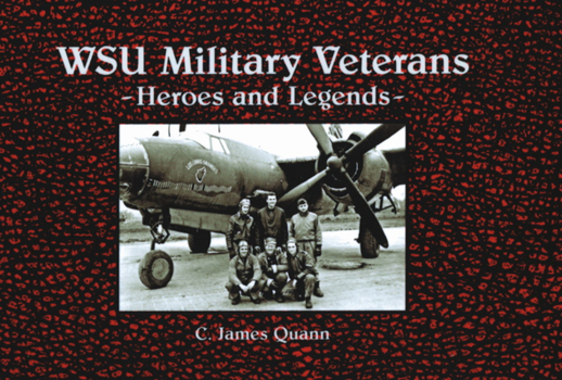 Hardcover WSU Military Veterans: Heroes and Legends Book