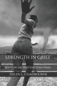 Paperback Strength in Grief: Book 1 in the Whitton Texas Series Book