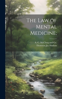 Hardcover The Law of Mental Medicine; Book