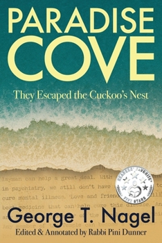 Paperback Paradise Cove: They Escaped the Cuckoo's Nest Book