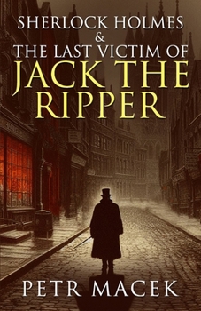 Paperback Sherlock Holmes and The Last Victim of Jack The Ripper Book