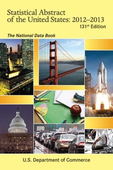 Paperback Statistical Abstract of the United States 2012-2013: The National Data Book