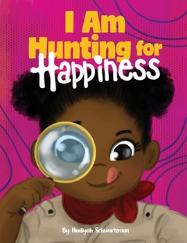 Paperback I am Hunting for Happiness Book