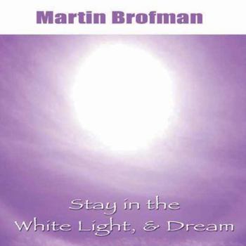 Audio CD Stay in the White Light, & Dream CD Book