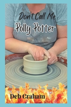 Paperback Don't Call Me Polly Potter Book