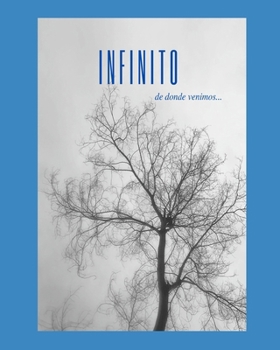 Paperback Infinito: ...de donde venimos [Spanish] Book