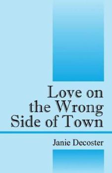 Paperback Love on the Wrong Side of Town Book