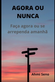 Paperback Agora Ou Nunca [Portuguese] Book