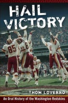 Hardcover Hail Victory: An Oral History of the Washington Redskins Book