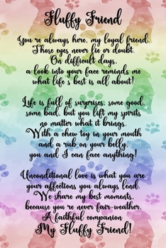 My Fluffy Friend: 6x9 Rainbow Watercolor Dogs, Paws, And Bones Journal With 120 Blank Lined Pages, Pet Keepsake Notebook, Puppy Memory Book, Women And Girls Dog Diary