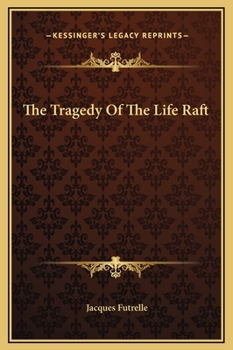 Hardcover The Tragedy Of The Life Raft Book