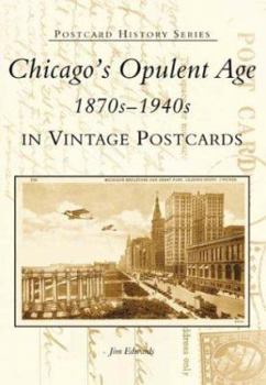Paperback Chicago's Opulent Age 1870s-1940s in Vintage Postcards Book