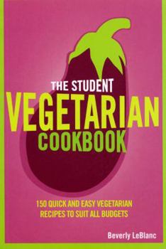 Paperback The Student Vegetarian Cookbook Book