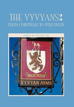 Paperback The Vyvyans: From Cornwall to Wisconsin Book