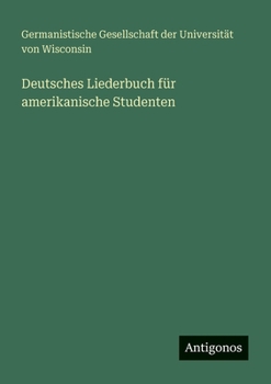 Paperback Deutsches Liederbuch für amerikanische Studenten [German] Book