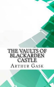 Paperback The Vaults of Blackarden Castle Book