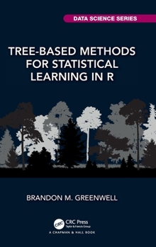 Hardcover Tree-Based Methods for Statistical Learning in R Book