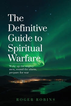 Paperback The Definitive Guide to Spiritual Warfare Book
