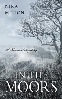 Hardcover In The Moors (A Shaman Mystery) [Large Print] Book