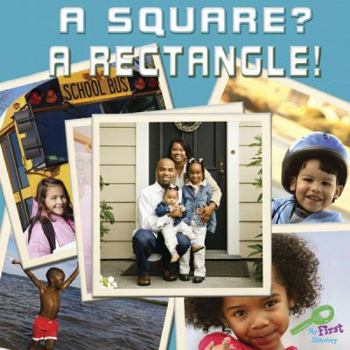 Board book A Square? a Rectangle! Book