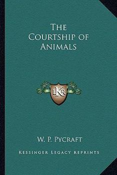 The Courtship of Animals