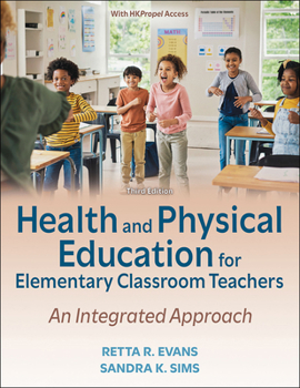 Paperback Health and Physical Education for Elementary Classroom Teachers: An Integrated Approach Book