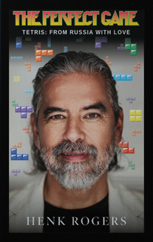 Hardcover The Perfect Game: Tetris: From Russia with Love Book