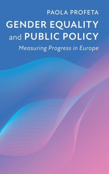 Hardcover Gender Equality and Public Policy: Measuring Progress in Europe Book