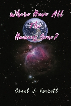 Paperback Where have all the Humans gone? Book